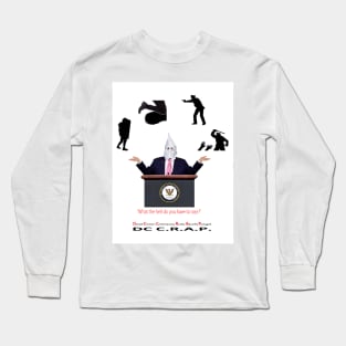 "What The Hell Do You Have To Lose?" Long Sleeve T-Shirt